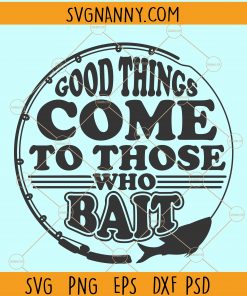 Good things come to those who bait svg