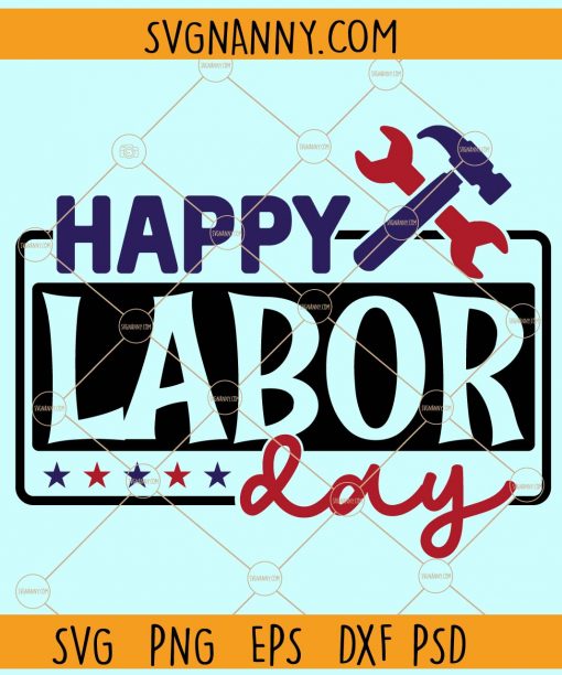 Happy Labor day svg