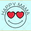 Happy mama smiley face with love heart sunglasses svg