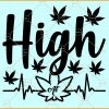 High at weed leaf heartbeat svg