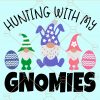 Hunting with my gnomies svg