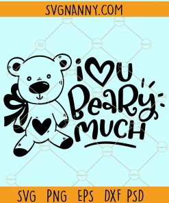 I Love You Beary Much svg