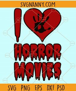 I love horror movies svg