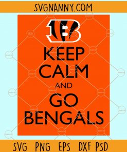 Keep calm and go bengals svg