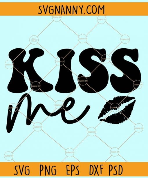 Kiss me svg