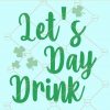 Let's Day drink svg