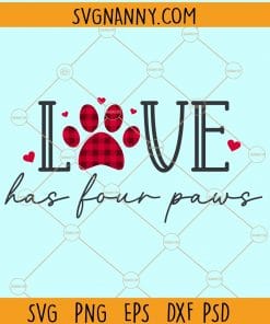 Love has four paws svg