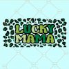 Lucky mama svg