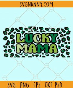 Lucky mama svg