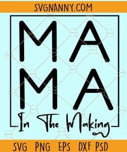 Mama in the making svg
