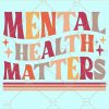 Mental health matters retro svg