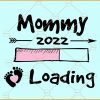 Mommy 2022 baby girl loading svg