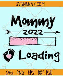 Mommy 2022 baby girl loading svg