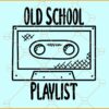 Old school playlist svg