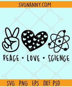 Peace love science svg