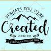 Perhaps you were created for such a time as this Esther 4 - 14 svg