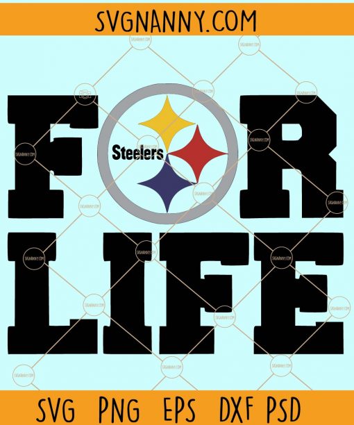 Pittsburgh steelers for life svg