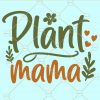 Plant mama svg