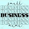 Small business mama svg