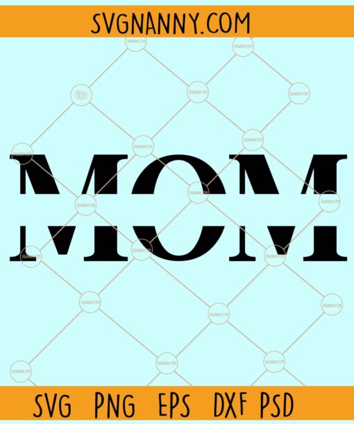 Split mom monogram svg