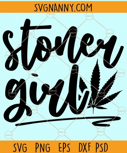 Stoner girl svg