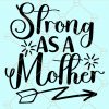 Strong as a mother svg