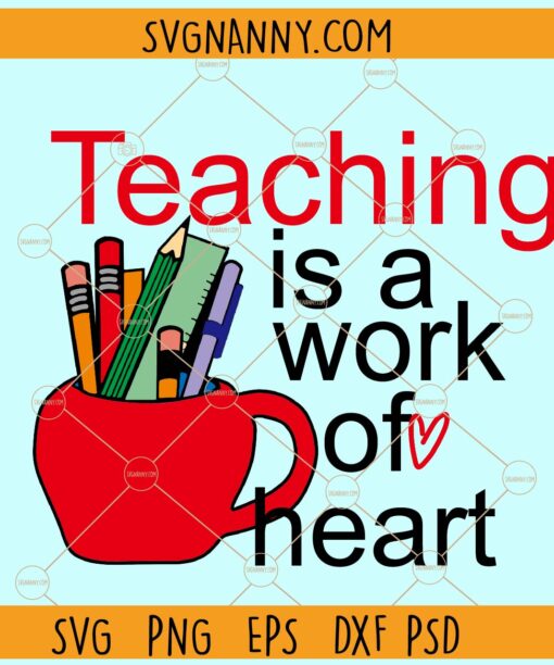 Teaching is a work of the heart SVG