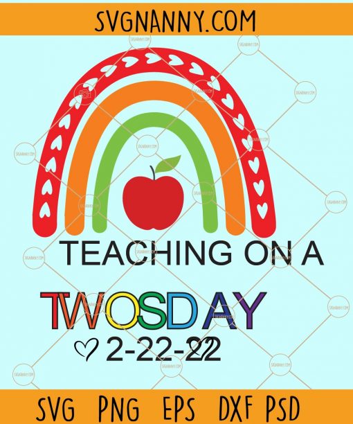 Teaching on a twosday 2.22.22 svg