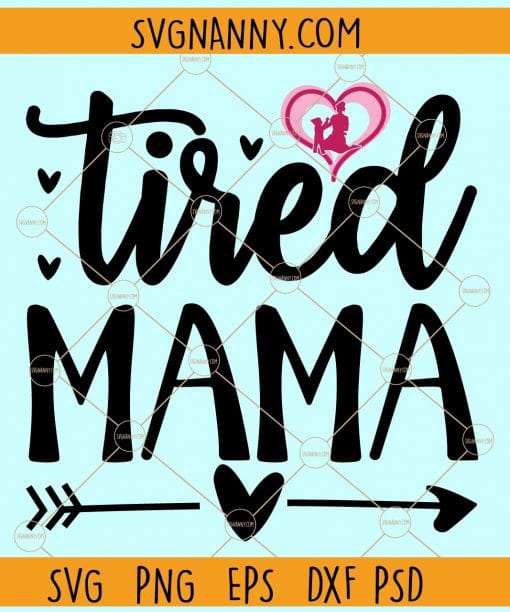 Tired mama with love heart arrow svg