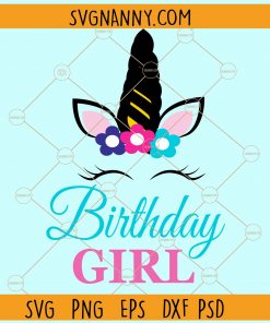 Unicorn birthday girl svg