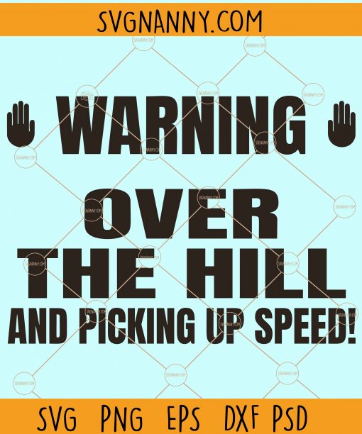 Warning! Over the hill and picking up speed svg
