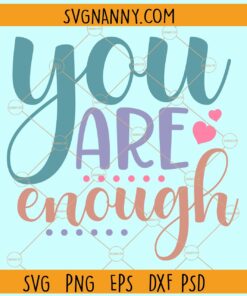 You are enough svg